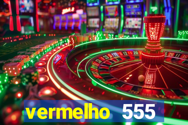 vermelho 555 plataforma de jogos